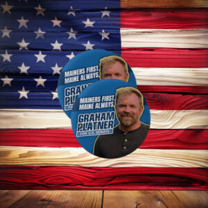 Graham Platner Senate 2026 Pin Button