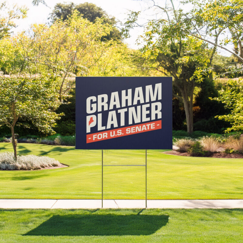 Graham Platner for Senate 2026 Yard Sign
