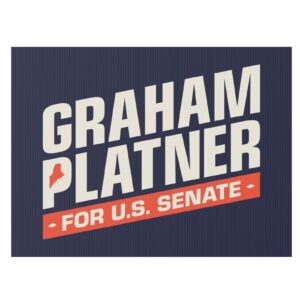 Graham Platner for Senate Yard Sign