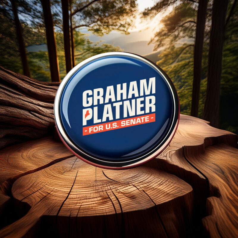 Graham Platner for Senate – Bold Pin Button