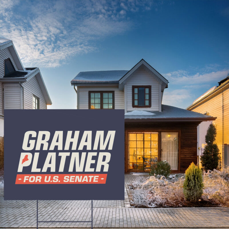Graham Platner for Senate – Campaign Yard Sign