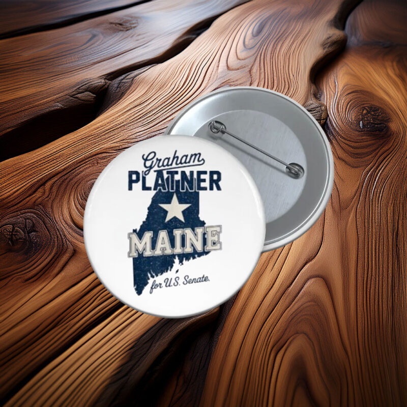 Graham Platner Maine Button Pin