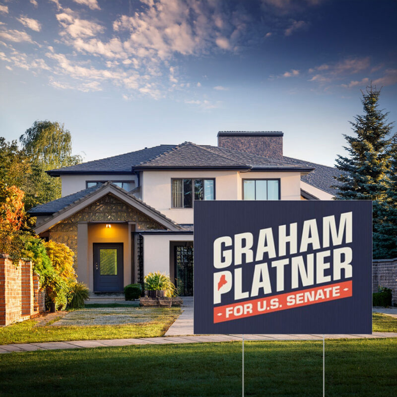 Graham Platner for Senate Yard Sign Political Campaign Lawn Sign