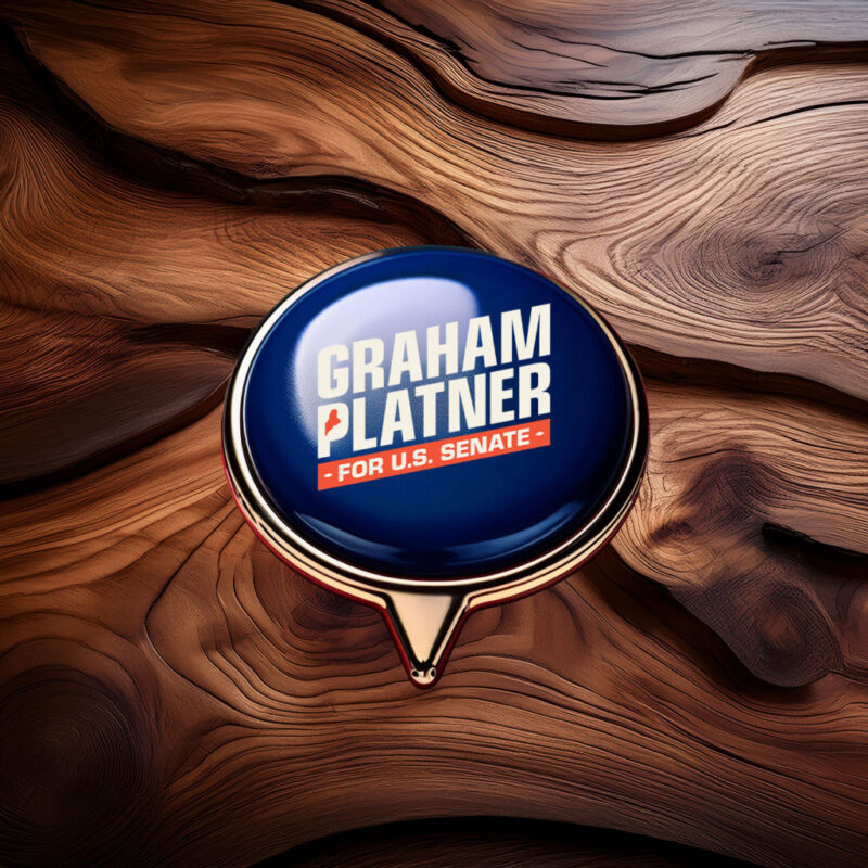 Graham Platner for Senate – Campaign Pin Button – Maine Senate 2026 – Political Button