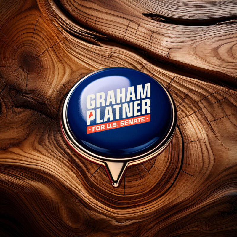 Graham Platner for Senate – Campaign Pin Button – Maine Senate 2026 – Political Button
