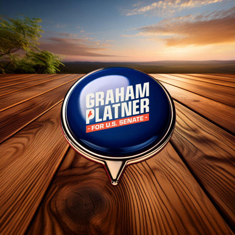 Graham Platner for Senate – Campaign Pin Button – Maine Senate 2026 – Political Button