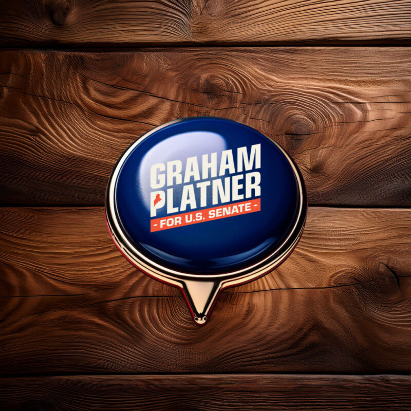Graham Platner for Senate – Campaign Pin Button – Maine Senate 2026 – Political Button