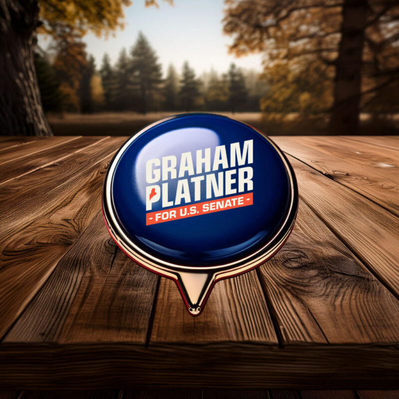 Graham Platner for Senate – Campaign Pin Button – Maine Senate 2026 – Political Button