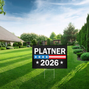 Platner 2026 Yard Sign