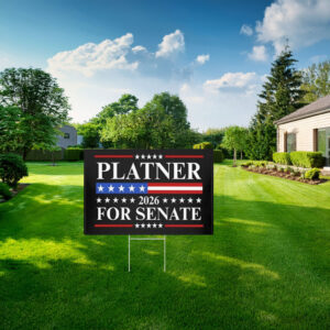 Platner For Senate Yard Sign