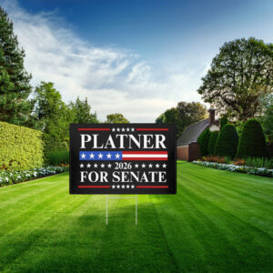 Platner For Senate Yard Sign