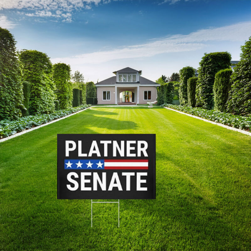 Platner Senate Yard Sign