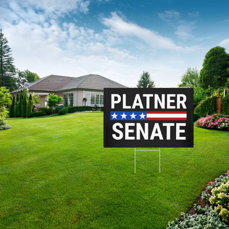 Platner Senate Yard Sign
