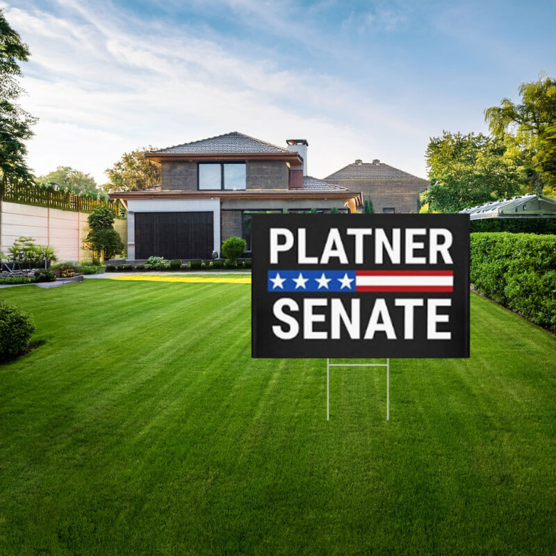Platner Senate Yard Sign