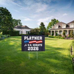 Platner U.S. Senate 2026, Graham Platner Yard Sign