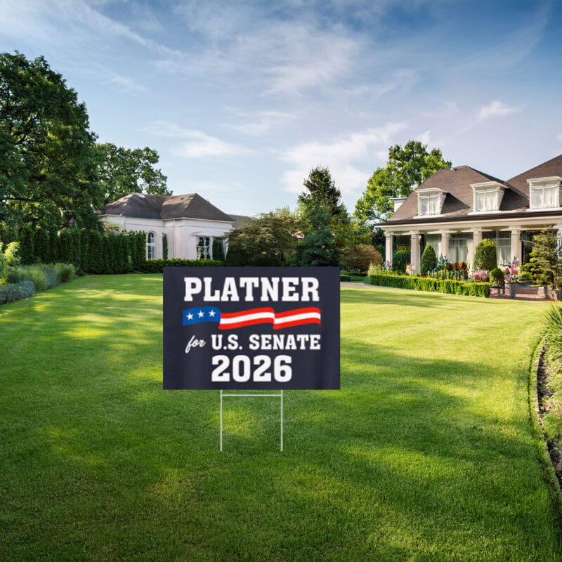 Platner U.S. Senate 2026, Graham Platner Yard Sign