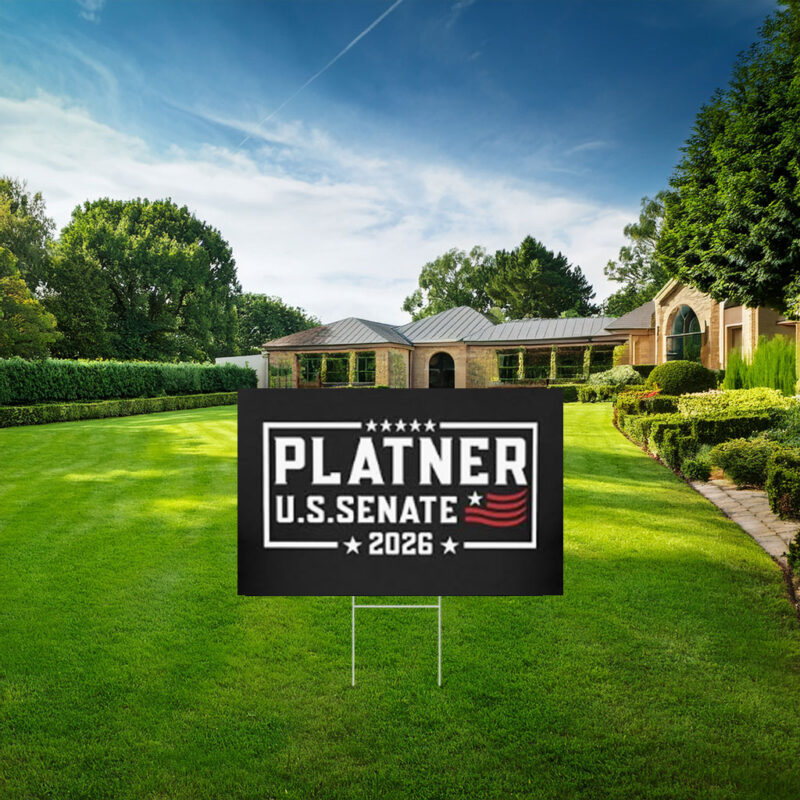 Platner U.S. Senate 2026 Sign, Bold Political Campaign Supporter Yard Sign