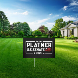 Platner U.S. Senate 2026 Sign, Bold Political Campaign Supporter Yard Sign