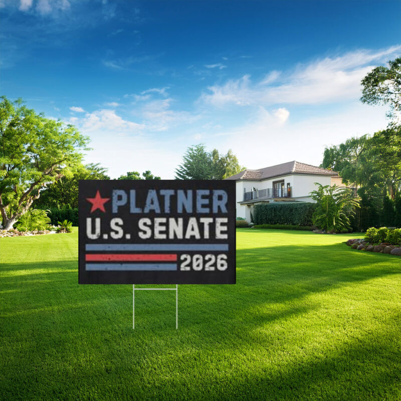 Platner U.S. Senate 2026 Yard Sign