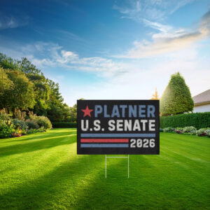 Platner U.S. Senate 2026 Yard Sign