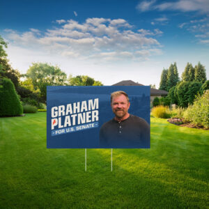 Graham Platner Democrat for U.S. Senate Yard Sign