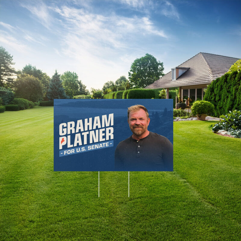 Graham Platner Democrat for U.S. Senate Yard Sign