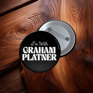 I'm With Graham Platner Button