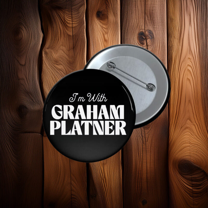 I'm With Graham Platner Button