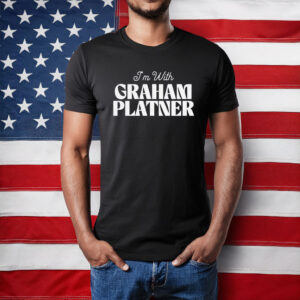 I'm With Graham Platner Shirt