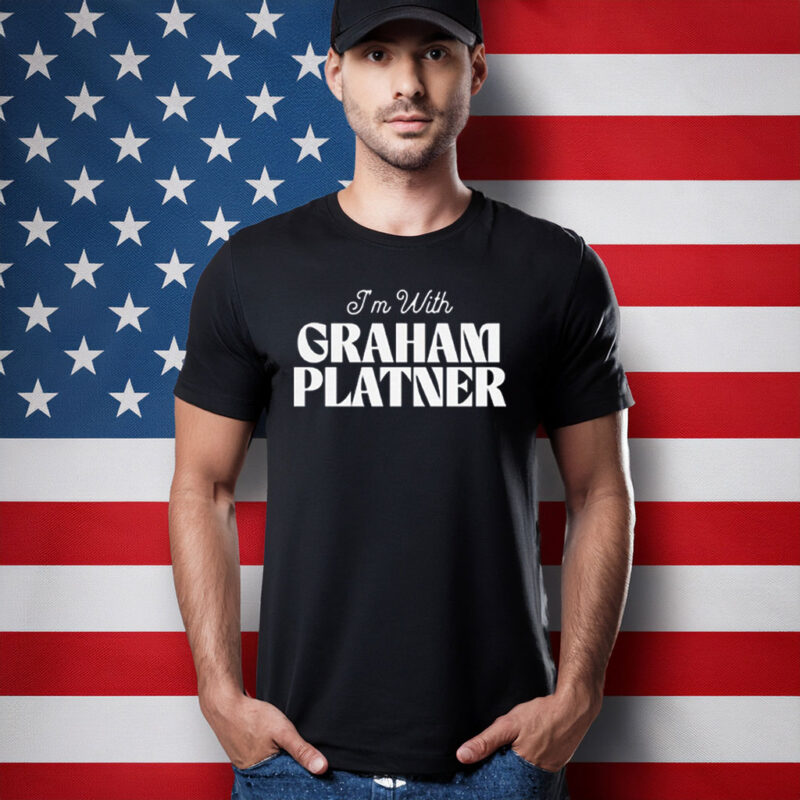 I'm With Graham Platner Shirt
