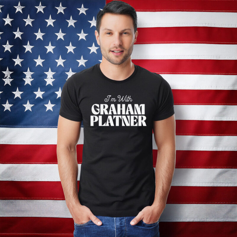 I'm With Graham Platner Shirt