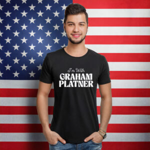 I'm With Graham Platner Shirt