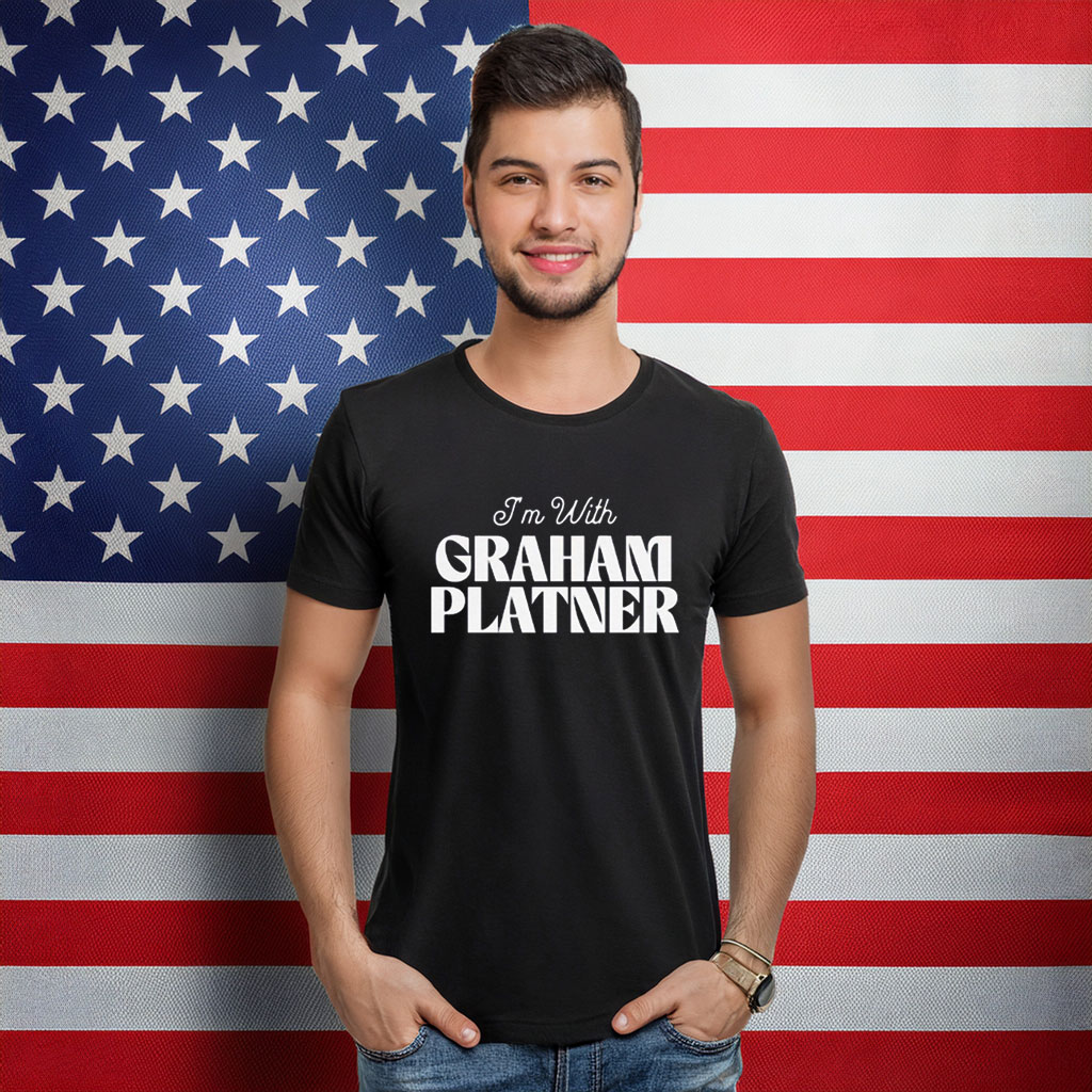 I'm With Graham Platner Shirt