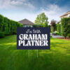 I'm With Graham Platner Yard Sign