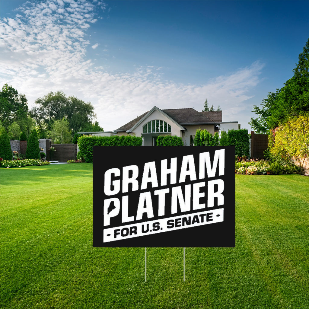 Official Graham Platner For US Senate Yard Sign
