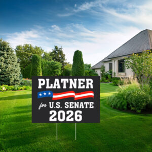 Platner for U.S. Senate 2026 Graham Platner Campaign Yard Sign