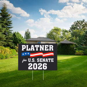 Platner for U.S. Senate 2026 Graham Platner Campaign Yard Sign